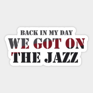 Back in my day - Hannibal Jazz Sticker